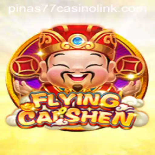 Discover the Excitement of FlyingCaiShen at Pinas77 Casino