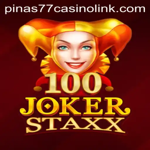 Exploring the Excitement of 100JokerStaxx at Pinas77 Casino