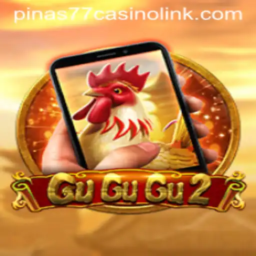 Dive into the Thrills of GuGuGu2M at Pinas77 Casino Link