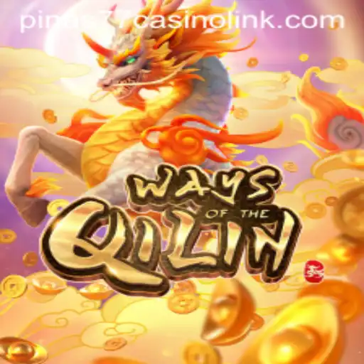 Exploring 'WaysoftheQilin' at Pinas77 Casino